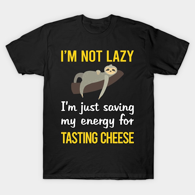 Funny Lazy Cheese Tasting T-Shirt by blakelan128